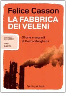 20080224 Felice Casson e Ferruccio Brugnaro - Copertina La fabbrica dei veleni